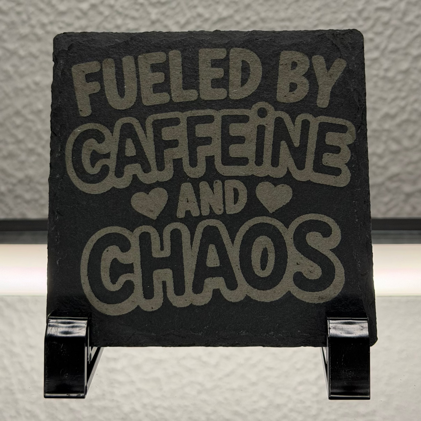 Fueled By Caffeine and Chaos Slate Coaster