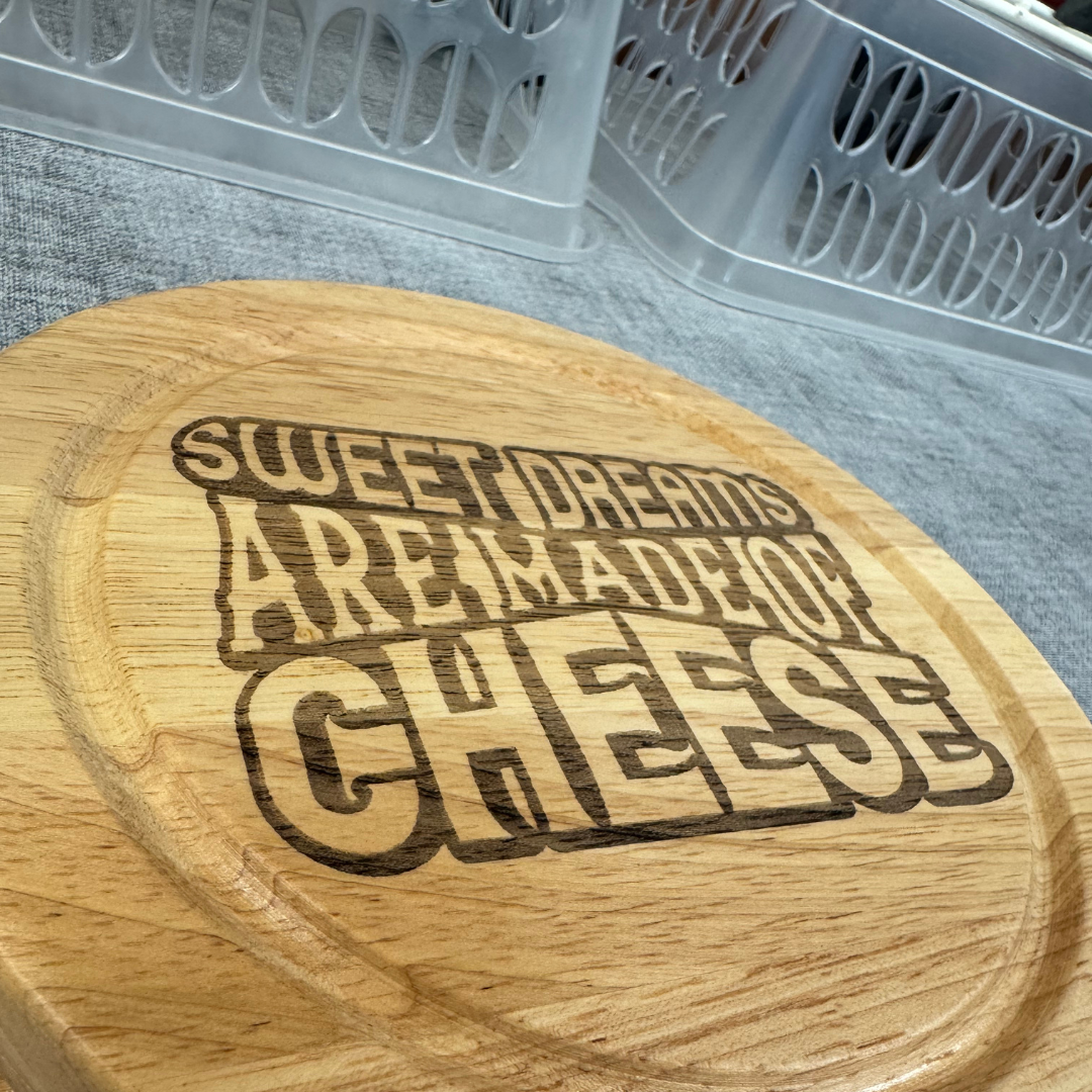 Sweet Dreams Are Made Of Cheese | Engraved Cheeseboard