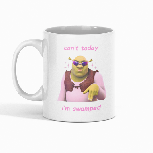 Can't Today, I'm Swamped | 11oz Mug