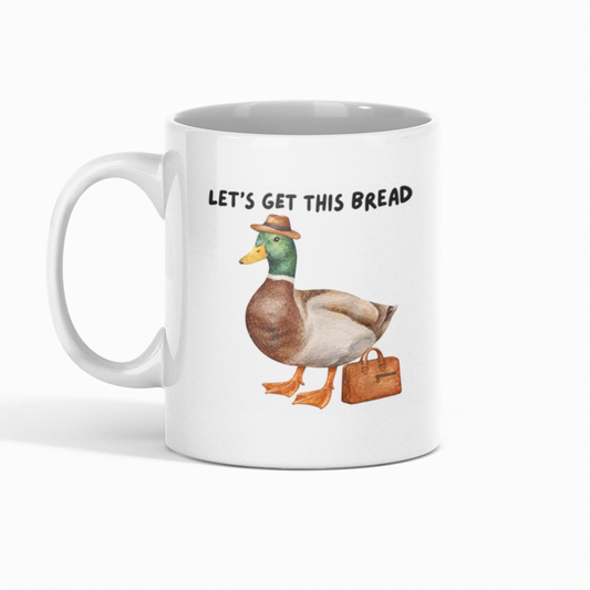 Let's Get This Bread | 11oz Mug