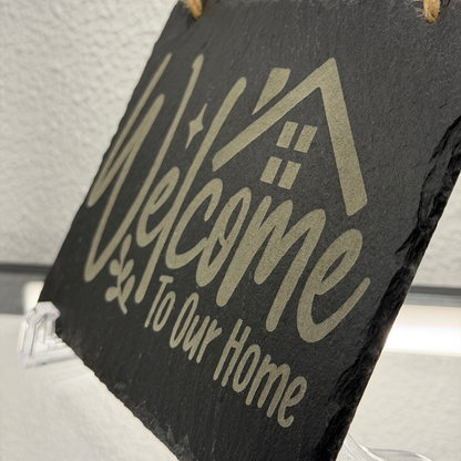Welcome to Our Home Slate Sign – Engraved Hanging Door or Wall Plaque