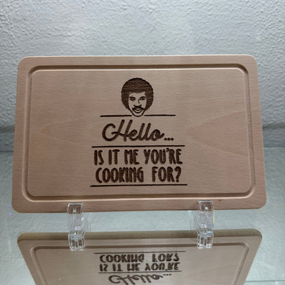 “Hello, Is It Me..” Chopping Board