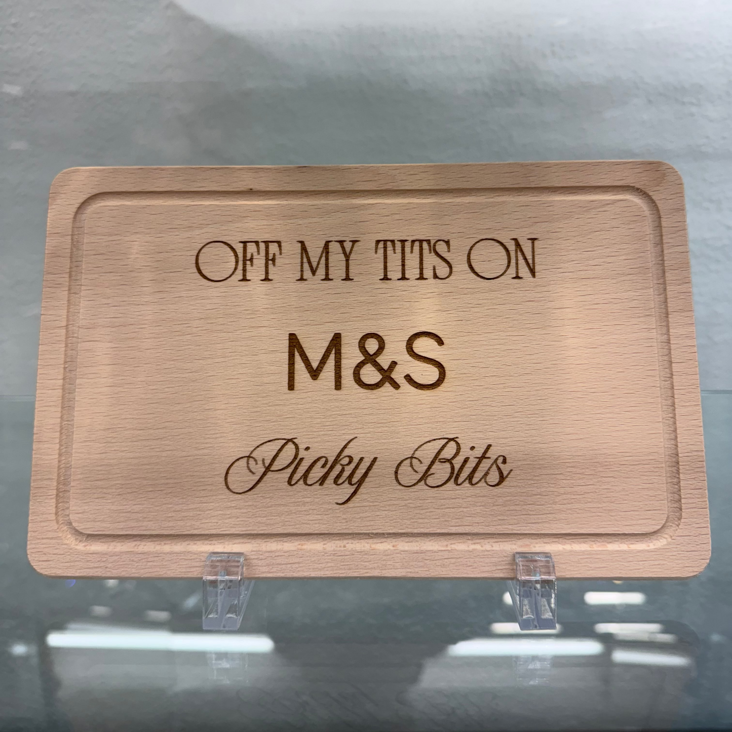 Funny Picky Bits Chopping Board – “Off My Tits on Picky Bits”
