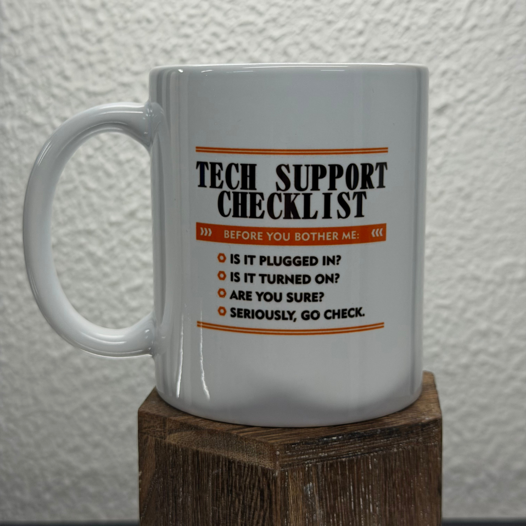 Tech Support Checklist Mug (11oz)